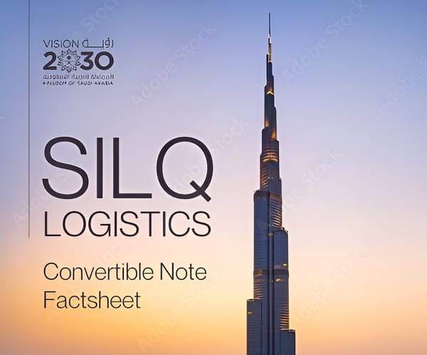 SILQ Logistics 2025 Convertible Note: Strategic Investment Opportunity in Warehousing Infrastructure on Government-Backed Corridors